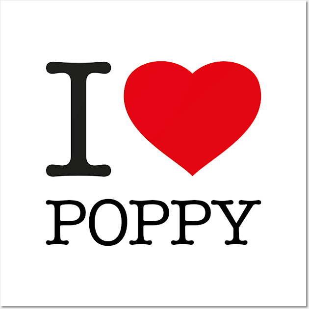 I LOVE POPPY Wall Art by eyesblau